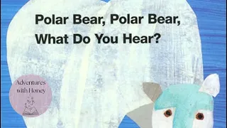 Polar Bear, Polar Bear What Do You Hear? 🐻‍❄️