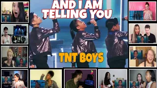 "AND I AM TELLING YOU" REACTORS REACTION COMPILATION/TNT BOYS