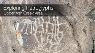 Exploring Petroglyphs: Upper Ash Creek area