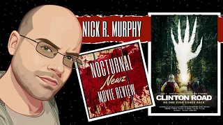 NOCTURNAL NEWZ  MOVIE REVIEW ~ CLINTON ROAD EPISODE 1