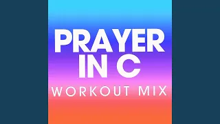 Prayer in C (Extended Workout Mix)