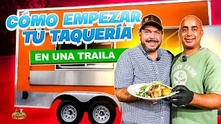 COMO EMPEZAR UNA TAQUERIA EN TRAILA