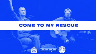 Come To My Rescue | Prayer Room Legacy Nashville