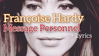 Françoise Hardy  - Message Personnel  + Lyrics