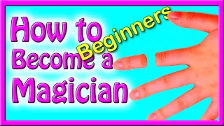 How to Become a Magician for Beginners