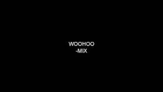 Woohoo Mix