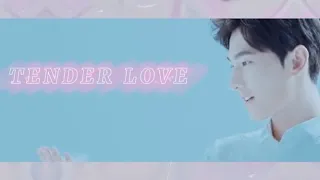 Yang Yang | TENDER LOVE song || 温柔的爱 [杨洋]