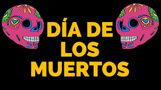 Día de los muertos - Song about Day of the Dead - Bilingual Song for Day of the Dead - the best