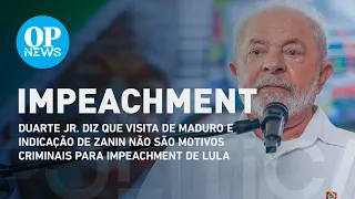 Duarte Jr. diz que visita de Maduro não é fato para impeachment de Lula | O POVO News