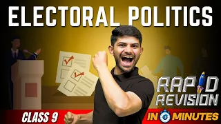 Electoral Politics | 10 Minutes Rapid Revision | Class 9 SST