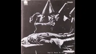 Crass – You'll Ruin It For Everyone-Full Album Compilation