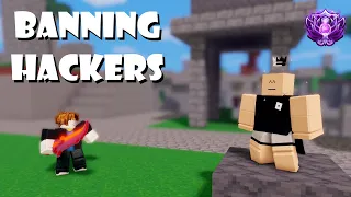 BANNING HACKERS | Roblox BedWars