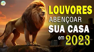 Louvores de Adoração 2023 (com letra)  - Louvores para abençoar o lar - Melhor Musica Gospel