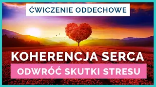 Koherencja serca ♥️ harmonia w ciele i umyśle [ćwiczenie oddechowe] 🔆