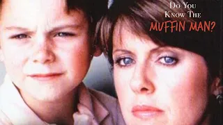 Do You Know the Muffin Man? 1989 Film | Pam Dawber