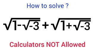 A Nice Algebra Problem • Simplify Radicals