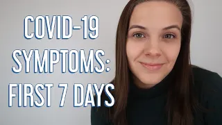 COVID-19 Day by Day Symptoms Timeline: My First Seven Days of Coronavirus Symptoms | COVID Symptoms