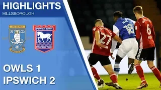 Sheffield Wednesday v Ipswich Town | Extended highlights | 2017/18