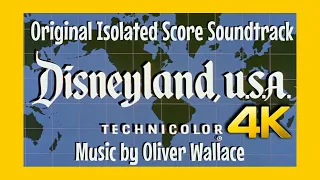 People and Places: Disneyland, U.S.A (1956 4K) Original Isolated Score Soundtrack by Oliver Wallace