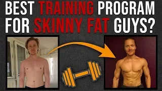 What's The Best Training Program For Skinny Fat Guys?