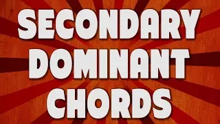 Secondary Dominants- Write Better Chord Progressions! [MUSIC THEORY / SONGWRITING]