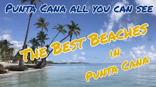 Best Beaches in Punta Cana. Don't miss your 15 min. Vacation in the Dominican Paradise.