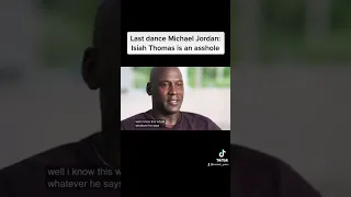 Last dance Michael Jordan: Isiah Thomas is an asshole