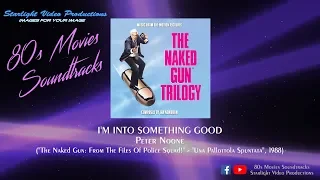 I'm Into Something Good - Peter Noone ("The Naked Gun: From The Files Of Police Squad!", 1988)