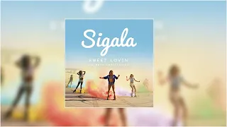 Sigala - Sweet Lovin'