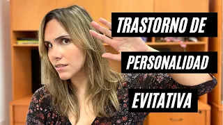 Trastorno de personalidad por evitación/causas y tratamiento