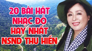 20 CA KHÚC NHẠC ĐỎ, NHẠC CÁCH MẠNG CỦA THU HIỀN HAY NHẤT