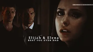 ● Elena & Elijah || The Best You Have