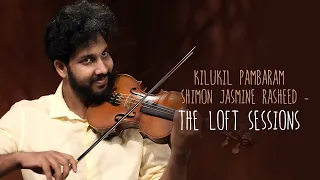 Kilukil Pambaram | Shimon Jasmine Rasheed | The Loft Sessions @wonderwallmedia