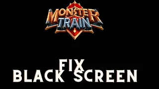 How to FIX the Black Screen of Death on Monster Train #steamdeck