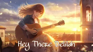 Hey there delilah - Nightcore