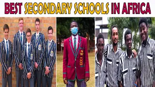 Top 10 Best Secondary Schools in Africa