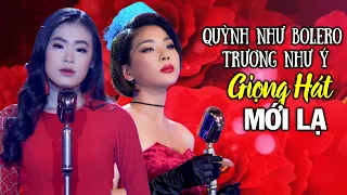 Quỳnh Như Bolero - Trương Như Ý | Đôi Mỹ Nhân Với Giọng Hát Ngọt Ngào Mới Lạ Làm Hút Hồn Người Nghe