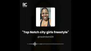 City girls Top Notch freestyle