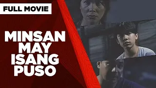 MINSAN MAY ISANG PUSO: Ricky Davao, Jaclyn Jose, Dimples Romana & Carlo Aquino | Full Movie