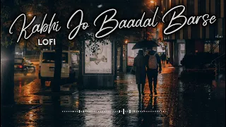 Kabhi Jo Badal Barse - LOFI - Arijit Singh ( Jackpot ) - LOFI Music Vibes