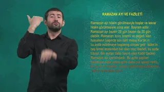 1) İŞARET DİLİ İLE RAMAZAN AYI VE FAZİLETİ (ÖNEMİ)