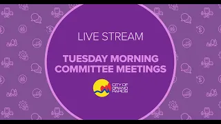 Tuesday Morning Committee Meetings - April 9, 2024
