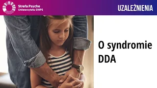 O syndromie DDA - Joanna Flis