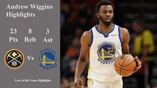 Andrew Wiggins 23 Points and 8 Rebs vs Nuggets 10.21.22 | NBA 2022-23