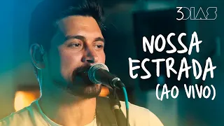 Nossa Estrada Ao Vivo (3DIAS)