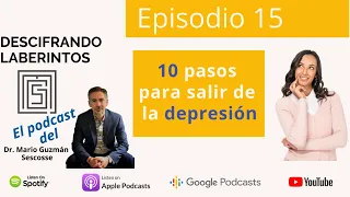 Ep 15. 10 pasos para salir de la depresión