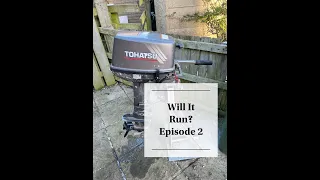 Part 2 / 2 - Will It Run / Start ? - Tohatsu M8B 8hp 2 Stroke Outboard Engine Investigation Or Fix