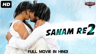 SANAM RE 2 - Blockbuster Full Action Romantic Hindi Dubbed Movie | South Indian Movies Hindi Dubbed