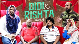 DIDI KA RISTA PART 2  || HYDERABADI COMEDY ||  @DeccanDrollz  || Lala Latest Comedy Video