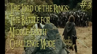 LOTR: BFME | Immersive Middle earth Mod | Challenge Mode | Good Campaign | Episode 3